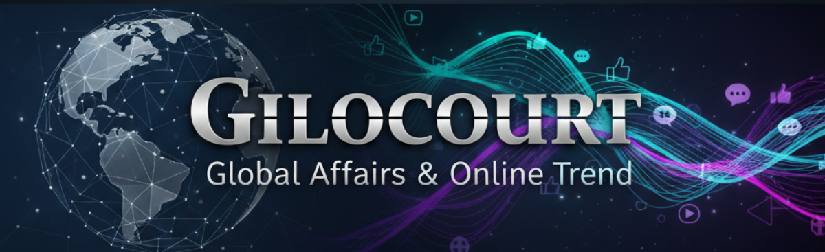 Gilocourt Global Affairs & Online Trend